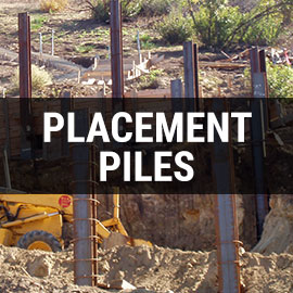Placement Piles